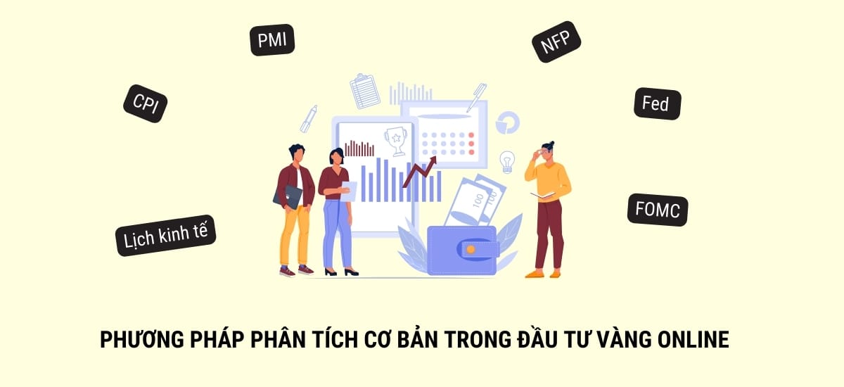 Học cách đầu tư vàng: Phương pháp phân tích cơ bản trong đầu tư vàng online