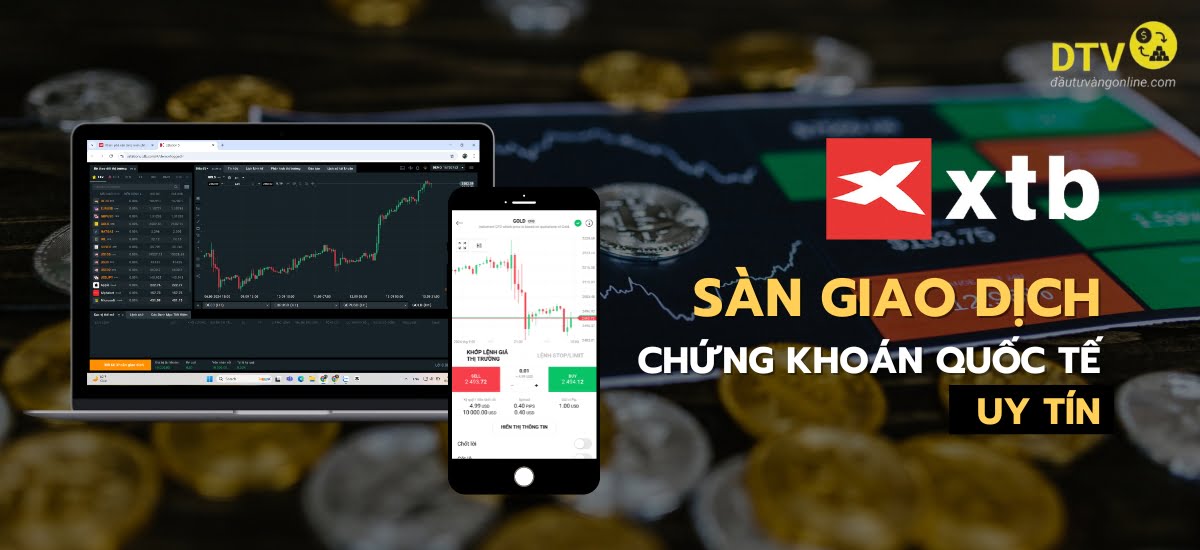 XTB - sàn giao dịch uy tín hàng đầu