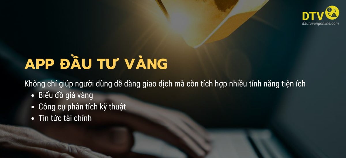 app dầu tư vàng