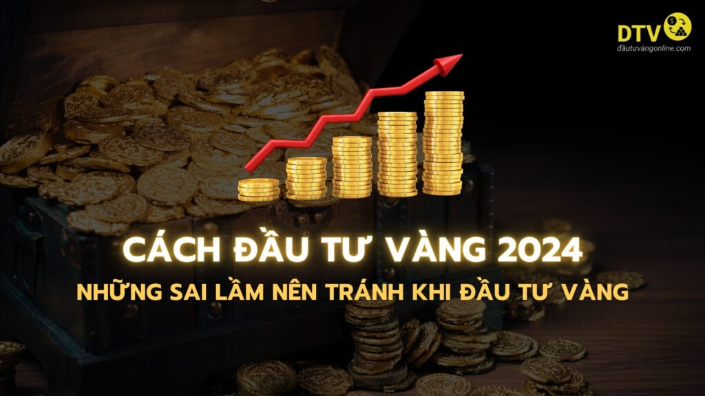 cách đầu tư vàng