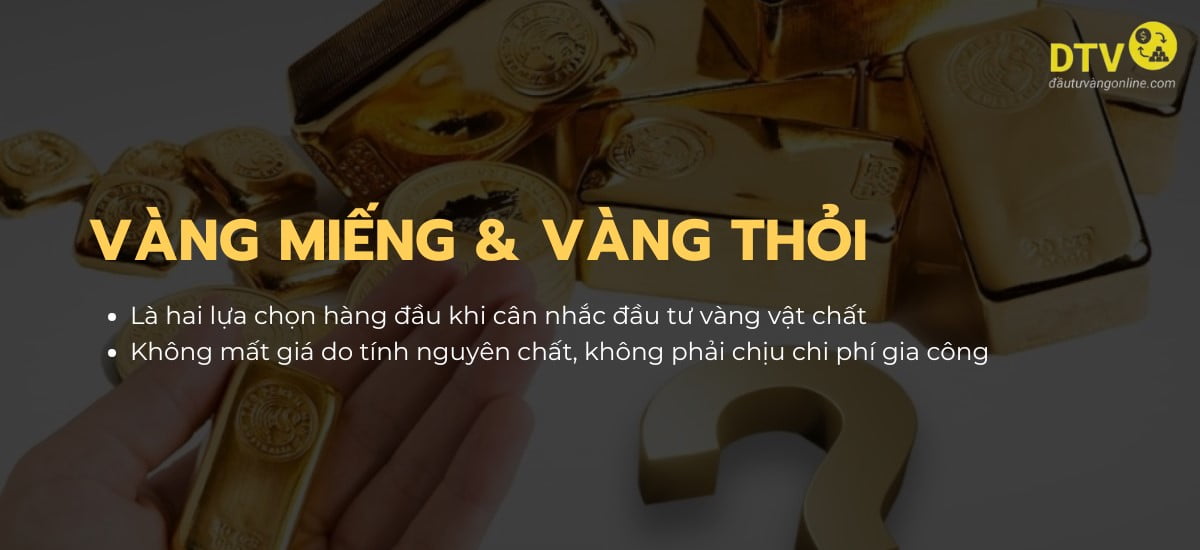 đầu tư vàng nên mua loại nào