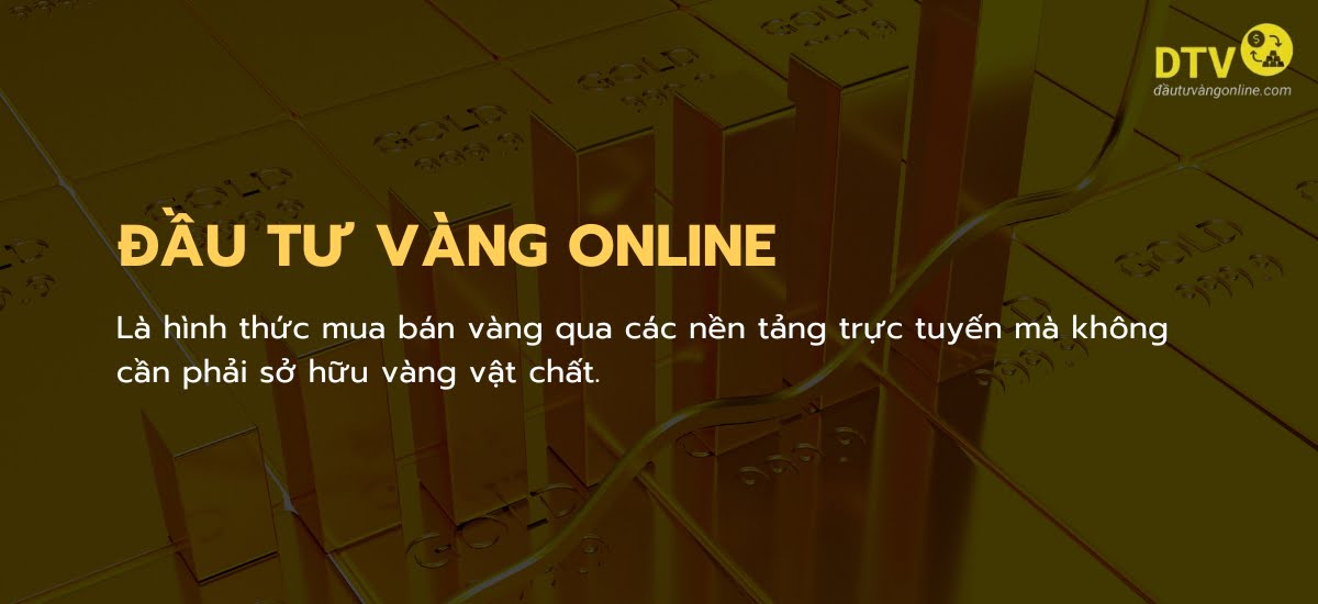 Đầu tư vàng online