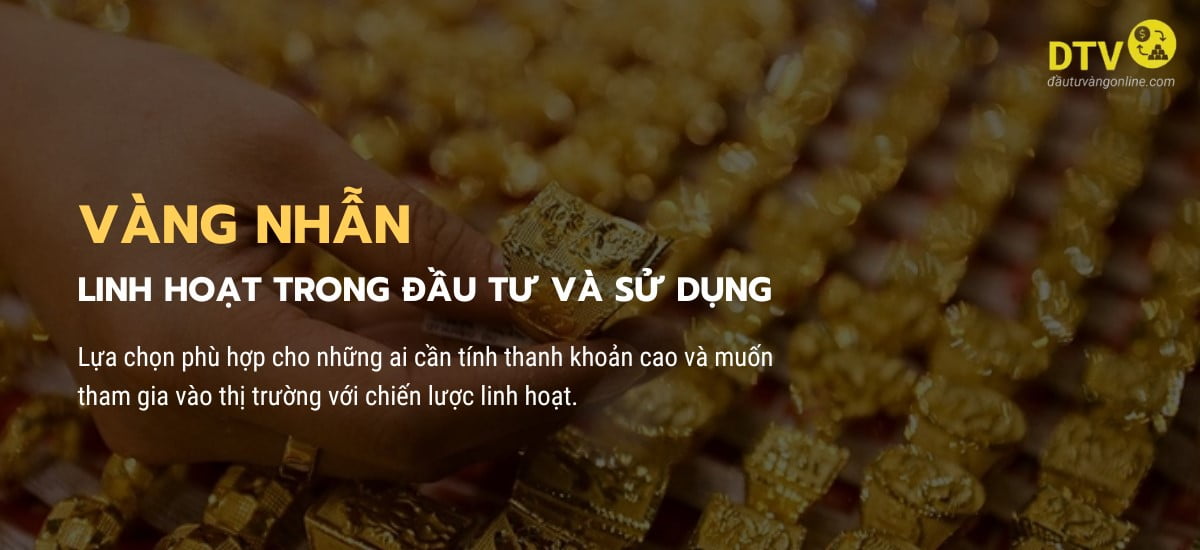 Nên đầu tư vàng miếng hay vàng nhẫn