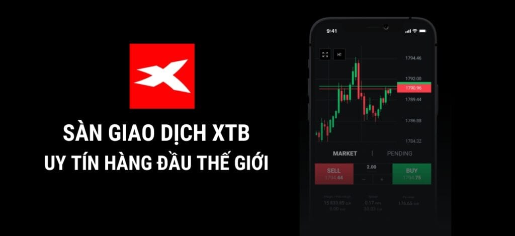 Sàn giao dịch XTB - Sàn giao dịch uy tín hàng đầu thế giới